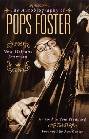 The Autobiography of Pops Foster: New Orleans Jazz Man image number 0