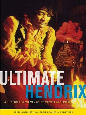 Ultimate Hendrix: An Illustrated Encyclopedia of Live Concerts and Sessions image number 0