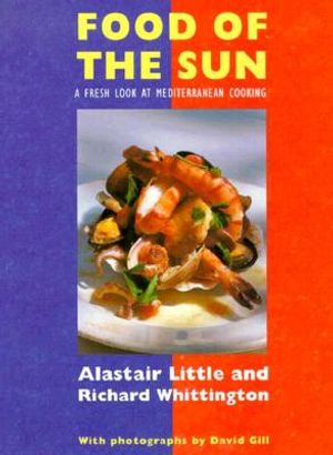The Food of the Sun: A Fresh Look at Mediterranean Cooking image number 0