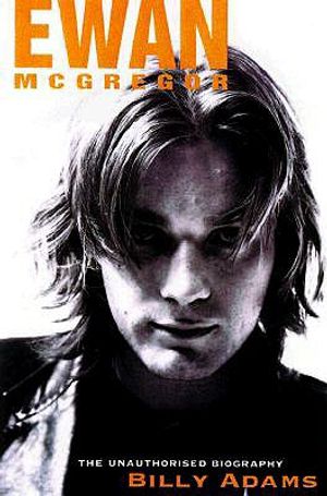 Ewan McGregor: The Unauthorized Biography image number 0