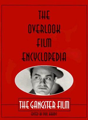 The Overlook Film Encyclopedia: The Gangster Film image number 0