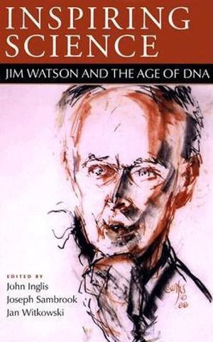 Inspiring Science: Jim Watson and the Age of DNA image number 0