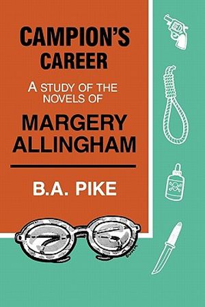Campion's Career: A Study of the Novels of Margery Allingham image number 0