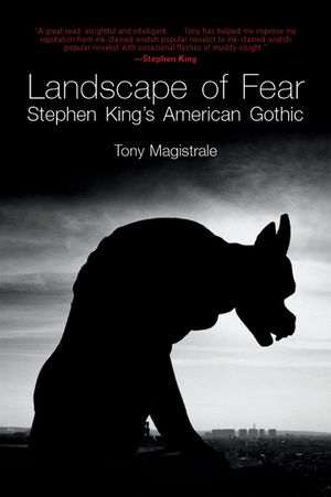 Landscape of Fear: Stephen King's American Gothic image number 0