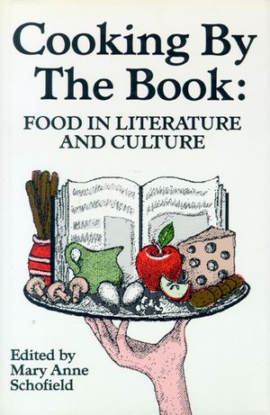 Cooking by the Book: Food in Literature and Culture image number 0