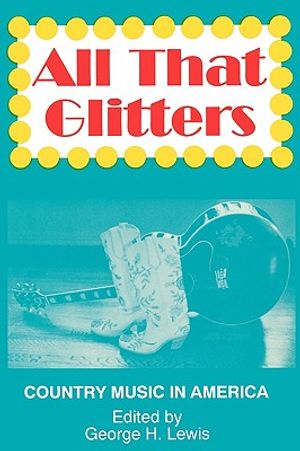 All That Glitters: Country Music in America image number 0