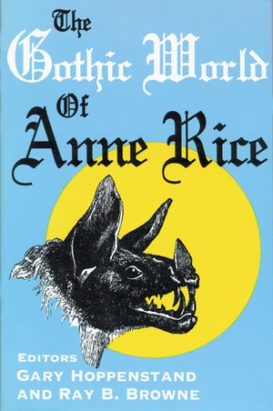 The Gothic World of Anne Rice image number 0