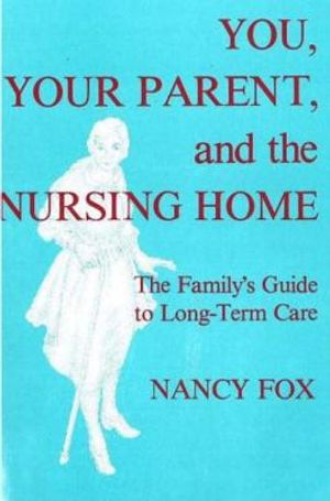 You, Your Parent and the Nursing Home image number 0
