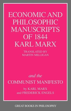 The Economic and Philosophic Manuscripts of 1844 and the Communist Manifesto image number 0