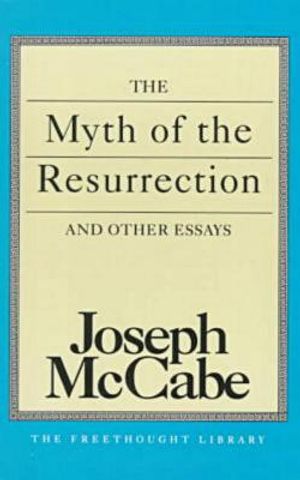 The Myth of the Resurrection and Other Essays image number 0