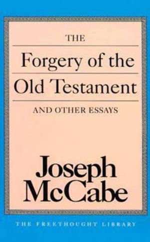 The Forgery of the Old Testament and Other Essays image number 0