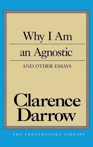 Why I Am an Agnostic and Other Essays image number 0