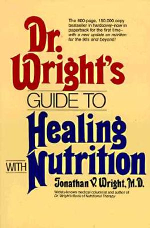 Dr. Wright's Guide to Healing with Nutrition image number 0