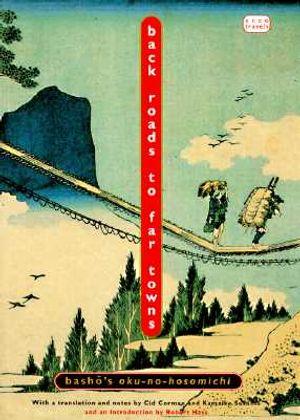 Back Roads to Far Towns: Basho's Oku-No-Hosomichi image number 0