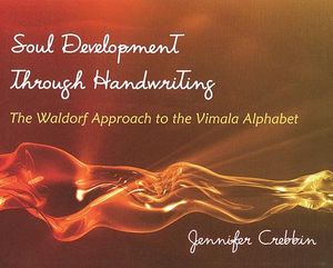 Soul Development Through Handwriting: The Waldorf Approach to the Vimala Alphabet image number 0