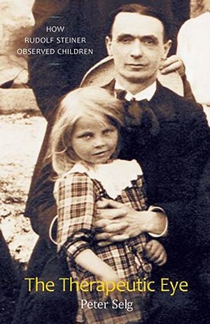 The Therapeutic Eye: How Rudolf Steiner Observed Children image number 0