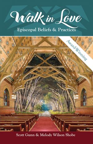 Walk in Love: Episcopal Beliefs and Practices image number 0