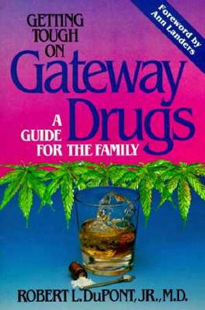 Getting Tough on Gateway Drugs image number 0
