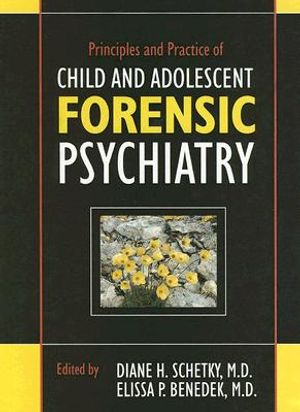 Principles and Practice of Child and Adolescent Forensic Psychiatry image number 0