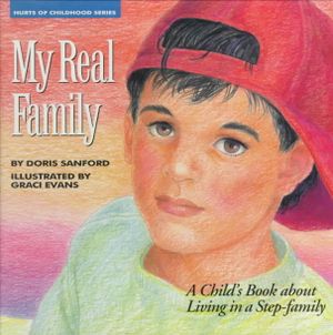 My Real Family: A Child's Book about Living in a Stepfamily image number 0