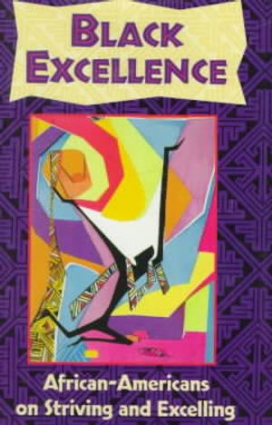Black Excellence : African-Americans on Striving and Excelling image number 0
