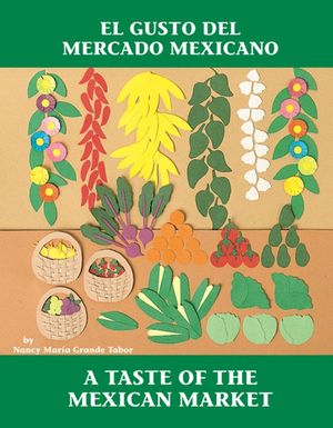 El Gusto del Mercado Mexicano / A Taste of the Mexican Market image number 0