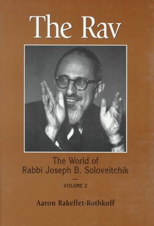 Rav : The World of Rabbi Joseph B. Soloveitchik image number 0