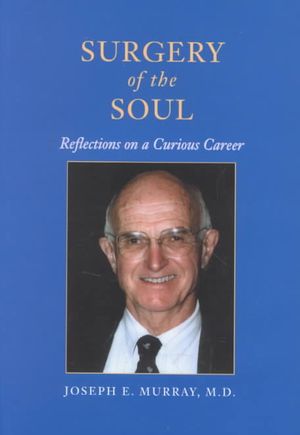 Surgery of the Soul: Reflections on a Curious Career image number 0