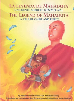 Leyenda de Mahaduta: Un Cuento Sobre El Bien y El Mal = the Leger of Mahadutta: A Tale of Cause and Effect image number 0