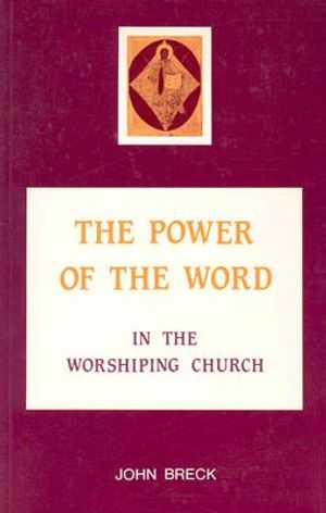 The Power of the Word: In the Worshiping Church image number 0