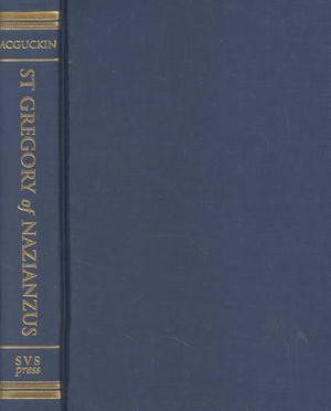 St. Gregory of Nazianzus: An Intellectual Biography image number 0
