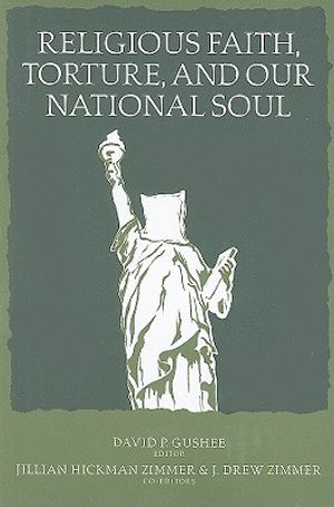 Religious Faith, Torture, and Our National Soul image number 0