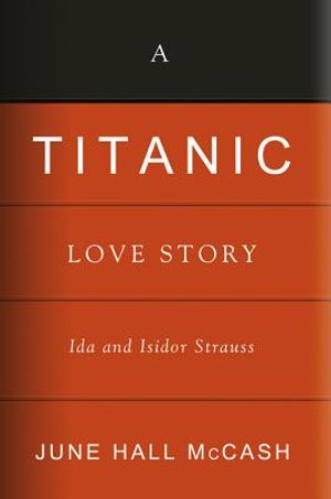A Titanic Love Story: Ida and Isidor Straus image number 0
