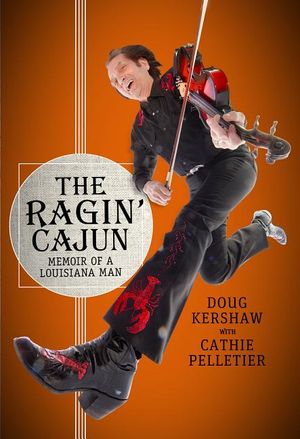 The Ragin' Cajun: Memoir of a Louisiana Man image number 0