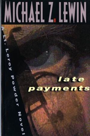 Late Payments: A Lt. Leroy Powder Novel image number 0