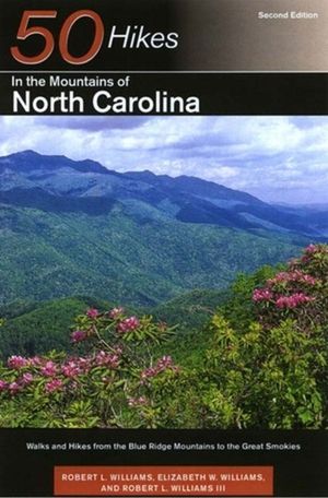 Explorer's Guide 50 Hikes in the Mountains of North Carolina: Walks and Hikes from the Blue Ridge Mountains to the Great Smokies image number 0