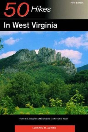 Explorer's Guide 50 Hikes in West Virginia: From the Allegheny Mountains to the Ohio River image number 0