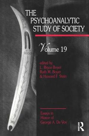 The Psychoanalytic Study of Society, V. 19: Essays in Honor of George A. De Vos image number 0