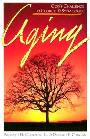 Aging: God's Challenge to Church & Synagogue image number 0