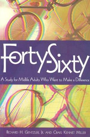Forty-Sixty: A Study for Midlife Adults Who Want to Make a Difference image number 0