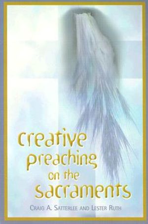 Creative Preaching on the Sacraments image number 0
