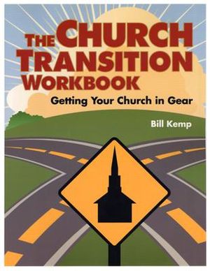 The Church Transition Workbook: Getting Your Church in Gear image number 0