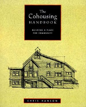 The Cohousing Handbook: Building a Place for Community image number 0