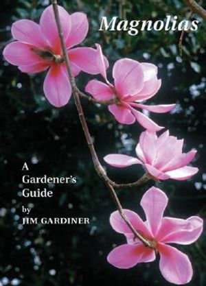 Magnolias: A Gardener's Guide image number 0