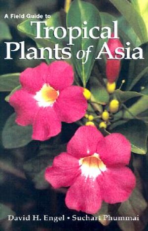 Field Guide to Tropical Plants of Asia image number 0