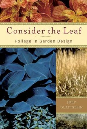 Consider the Leaf: Foliage in Garden Design image number 0