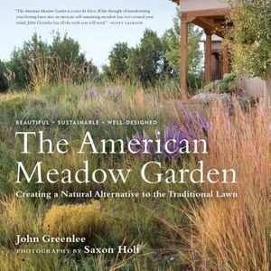 The American Meadow Garden: Creating a Natural Alternative to the Traditional Lawn image number 0