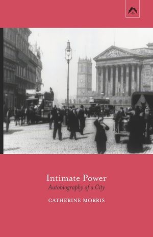 Intimate Power: Autobiography of a City image number 0