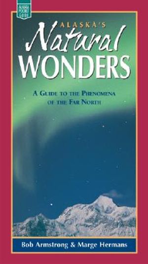 Alaska's Natural Wonders: A Guide to the Phenomena image number 0