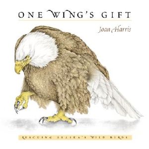 One Wing's Gift: Rescuing Alaska's Wild Birds image number 0